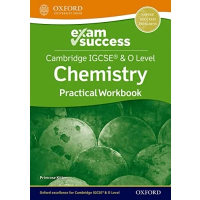 Abbildung von Cambridge Igcse and O Level Chemistry Exam Success: Practical Workbook (Cambridge IGCSE® &amp; Chemistry)