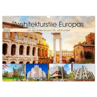 Abbildung von Architekturstile Europas von der Antike bis zum 20. Jahrhundert (Wandkalender 2025 DIN A3 quer), CALVENDO Monatskalender