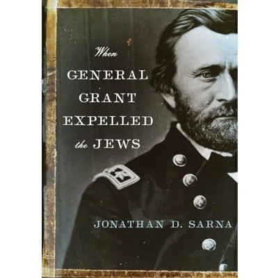 Abbildung von When General Grant Expelled the Jews (Jewish Encounters Series)