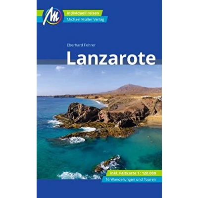 Abbildung von Lanzarote Reiseführer Michael Müller Verlag: Individuell reisen mit vielen praktischen Tipps (MM Reisen)