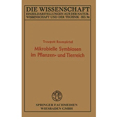Abbildung von Mikrobielle Symbiosen im Pflanzen und Tierreich (Die Wissenschaft) (German Edition) Wissenschaft, 94, Band 94)