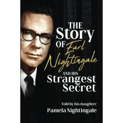Abbildung von The Story of Earl Nightingale and His Strangest Secret