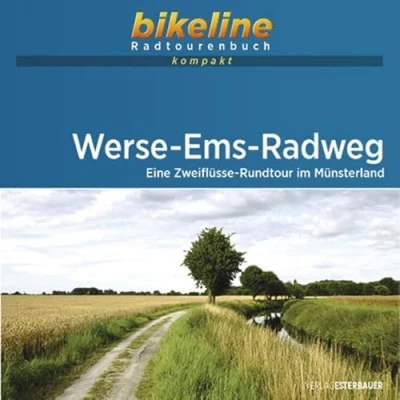 Abbildung von Werse Ems Radweg: Eine Zweiflüsse Rundtour im Münsterland. 1:50.000, 200 km, GPS Tracks Download, Live Update (bikeline Radtourenbuch kompakt)