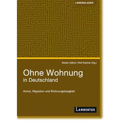 Abbildung von Ohne Wohnung in Deutschland: Armut, Migration und Wohnungslosigkeit