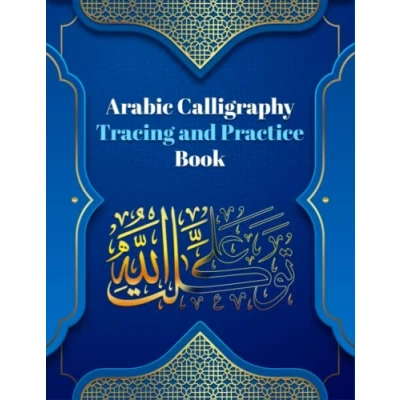 Abbildung von Arabic Calligraphy: Calligraphy Tracing And Practice Book: Writing Drawing Sketch: Letter