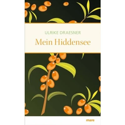 Abbildung von Mein Hiddensee: Ausgezeichnet mit dem ITB BuchAward in der Kategorie Das literarische Reisebuch 2016