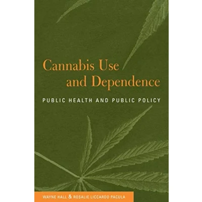 Abbildung von Cannabis Use and Dependence: Public Health Policy