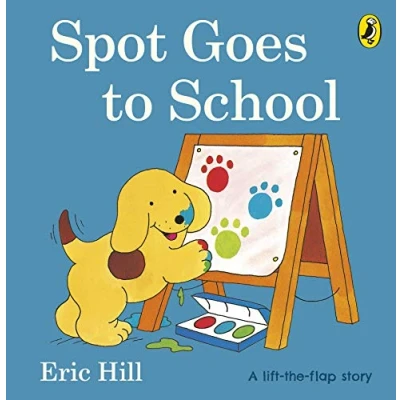 Abbildung von Spot Goes to School: A Lift The flap board book for toddlers (Spot Original Flap)