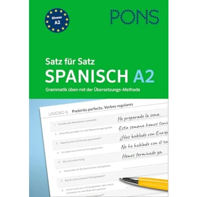 Abbildung von PONS Satz für Spanisch A2: Grammatik üben mit der Übersetzungsmethode (PONS Übungsgrammatik)