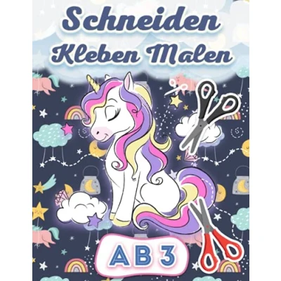 Abbildung von Schneiden Kleben Malen: Activity Buch zum Ausschneiden und Ausmalen Einhorn Thema Ab 3 Jahren