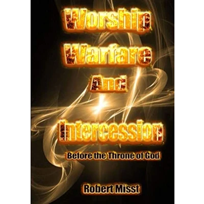 Abbildung von Worship, Warfare and Intercession before the throne of God