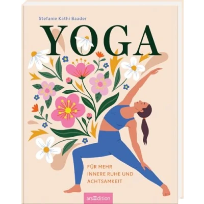 Abbildung von Yoga: Für mehr innere Ruhe und Achtsamkeit Liebevoll illustriertes Geschenk über die Welt des Yoga