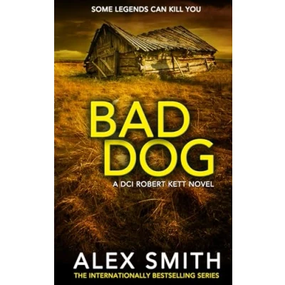 Abbildung von Bad Dog: A Gripping British Crime Thriller (DCI Kett Thrillers, Band 2)