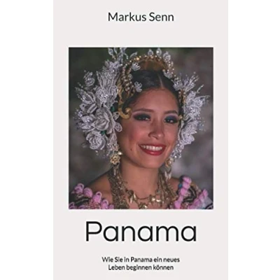 Abbildung von Panama: Wie Sie in Panama ein neues Leben beginnen können