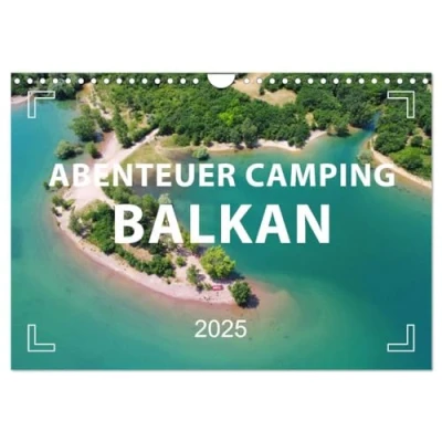 Abbildung von Abenteuer Camping Balkan (Wandkalender 2025 DIN A4 quer), CALVENDO Monatskalender