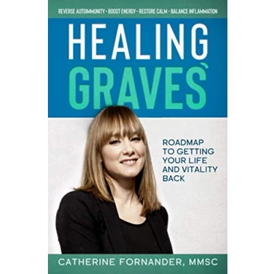Abbildung von Healing Graves&#039;: Roadmap to getting your life and vitality back