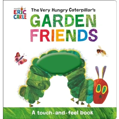Abbildung von The Very Hungry Caterpillar&#039;s Garden Friends: A Touch and Feel Book