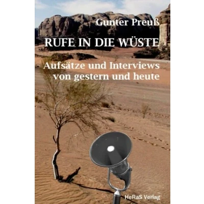Abbildung von Rufe in die Wueste: Aufsätze und Interviews von gestern heute