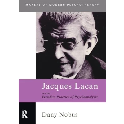 Abbildung von Jacques Lacan and the Freudian Practice of Psychoanalysis (Makers Modern Psychotherapy)