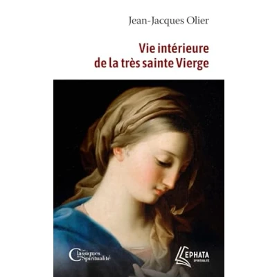 Abbildung von Vie intérieure de la très sainte Vierge