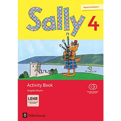 Abbildung von Sally Englisch ab Klasse 3 Ausgabe Bayern 4. Jahrgangsstufe: Activity Book Mit interaktiven Übungen CD ROM, Audio und Portfolio Heft