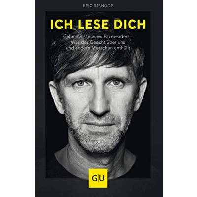 Abbildung von Ich lese dich: Geheimnisse eines Facereaders Was das Gesicht über uns und andere Menschen enthüllt (Lebenshilfe Potenzialentfaltung)