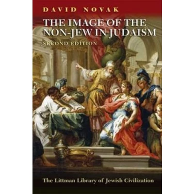 Abbildung von Image of The Non Jew in Judaism: A Historical and Constructive Study Noahide Laws: Idea Law (Littman Library Jewish Civilization)