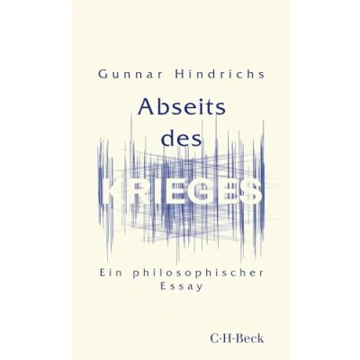 Abbildung von Abseits des Krieges: Ein philosophischer Essay (Beck Paperback)