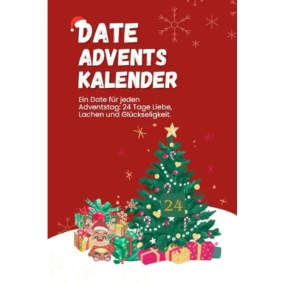 Abbildung von Date Adventskalender für Pärchen: 24 Tage Liebe, Lachen und Glückseligkeit. Besondere Dateideen. Adventszauber Buch. Weihnachtszauber zwei. paare.