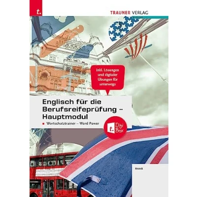 Abbildung von Englisch für die Berufsreifeprüfung Hauptmodul Wortschatztrainer Word Power + TRAUNER DigiBox E Book