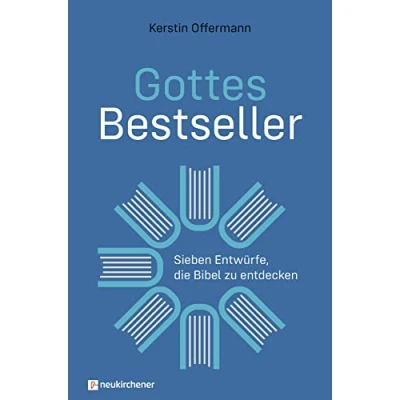 Abbildung von Gottes Bestseller: Sieben Entwürfe, die Bibel zu entdecken