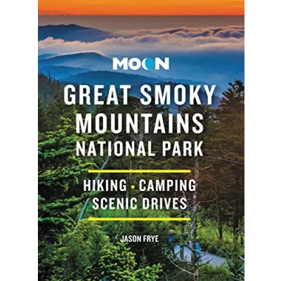 Abbildung von Moon Great Smoky Mountains National Park: Hiking, Camping, Scenic Drives (Travel Guide)