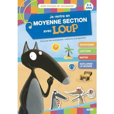 Abbildung von JE RENTRE EN moyenne section AVEC LOUP CAHIER de VACANCES 2024: 3 4 ans, la petite à