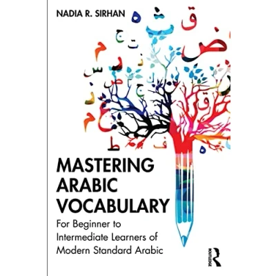 Abbildung von Mastering Arabic Vocabulary: For Intermediate to Advanced Learners of Modern Standard