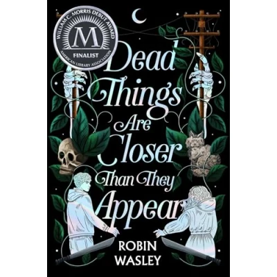 Abbildung von Dead Things Are Closer Than They Appear