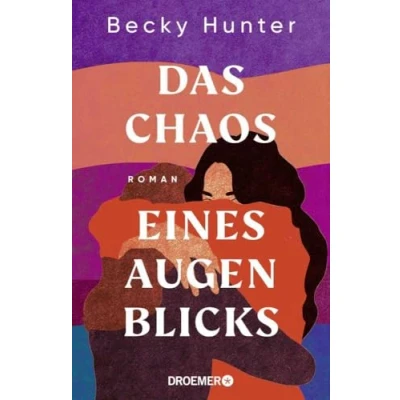Abbildung von Das Chaos eines Augenblicks: Roman