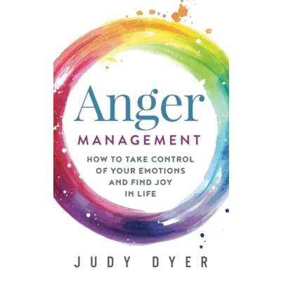 Abbildung von Anger Management: How to Take Control of Your Emotions and Find Joy in Life