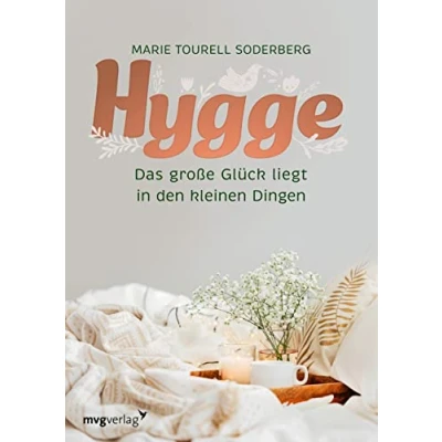 Abbildung von Hygge: Das große Glück liegt in den kleinen Dingen