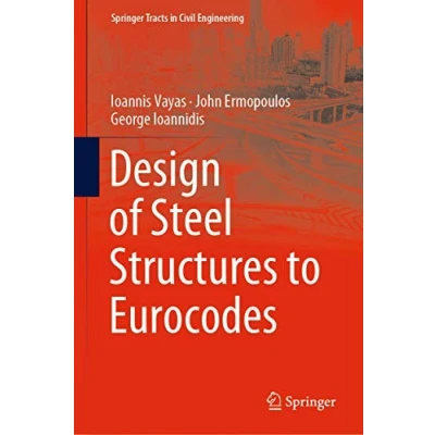 Abbildung von Design of Steel Structures to Eurocodes (Springer Tracts in Civil Engineering)