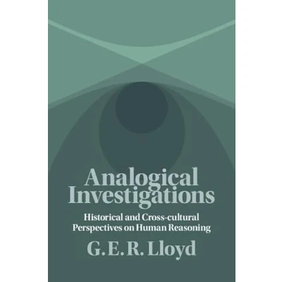 Abbildung von Analogical Investigations: Historical and Cross Cultural Perspectives on Human Reasoning