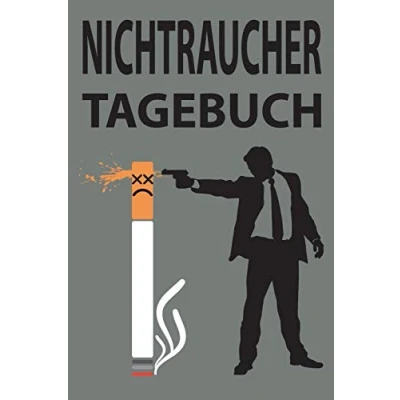 Abbildung von Nichtraucher Tagebuch: Tagebuch Nichtrauchertagebuch, Nichtraucher, Tagebuch, Rauchertagebuch, Geschenk Raucher,