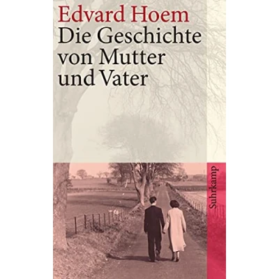 Abbildung von Die Geschichte von Mutter und Vater (suhrkamp taschenbuch)