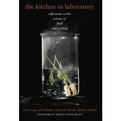 Abbildung von the Kitchen as Laboratory: Reflections on Science of Food and Cooking (Arts Traditions Table: Perspectives Culinary H)
