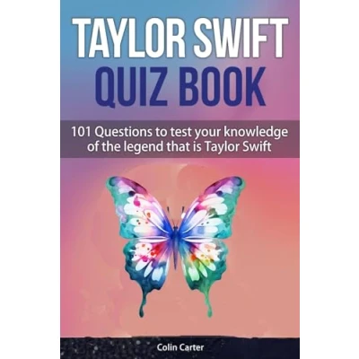 Abbildung von Taylor Swift Quiz Book: 101 Questions To Test Your Knowledge Of The Legend That Is
