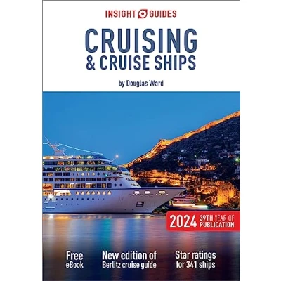 Abbildung von Insight Guides Cruising &amp; Cruise Ships 2024: Douglas Ward’s Complete Guide to With a Free Ebook
