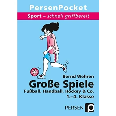 Abbildung von Große Spiele: (1. bis 4. Klasse) (Sport schnell griffbereit)