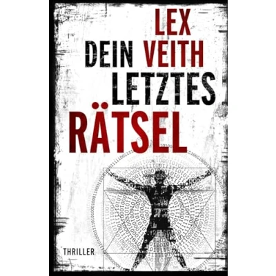Abbildung von Dein letztes Rätsel: Thriller (Dieke und Ehrenfels, Band 4)