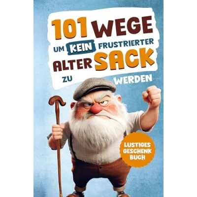 Abbildung von Alarmstufe Alt: 101 Wege, um kein frustrierter, alter Sack zu werden ¿ Antworten auf Fragen, die das Leben eines Mannes mit sich bringt: Lustiges Geschenk für Männer