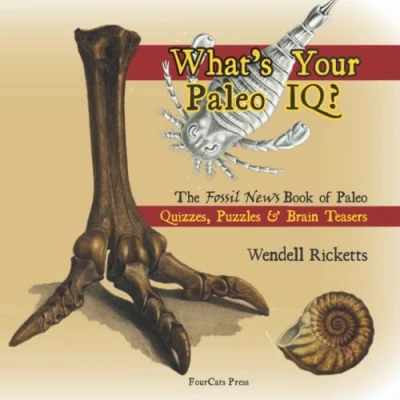 Abbildung von What’s Your Paleo IQ?: The Fossil News Book of Quizzes, Puzzles &amp; Brain Teasers (Fossil Books)