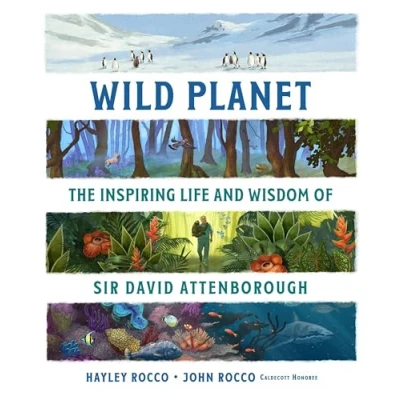 Abbildung von Wild Planet: The Inspiring Life and Wisdom of Sir David Attenborough